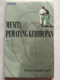 Meniti Pematang Kehidupan