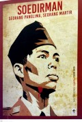 SOEDIRMAN SEORANG PANGLIMA. SEORANG MARTIR