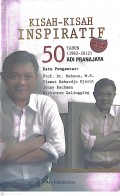 KISAH-KISAH INSPIRATIF JEJAK LANGKAH 50 TAHUN (1962-2012) ADI PRANAJAYA