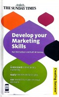 DEVELOP  YOUR MARKETING SKILLS