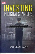 INVESTING IN DIGITAL STARTUPS